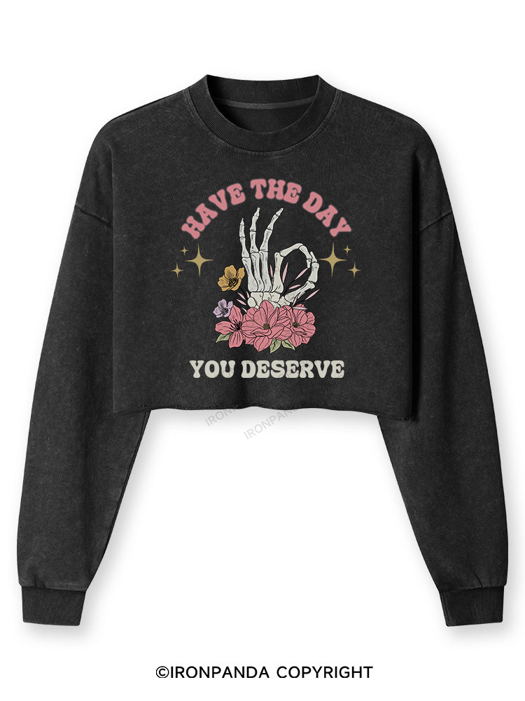HAVE THE DAY YOU DESERVE Washed Long-Sleeve Crop Top