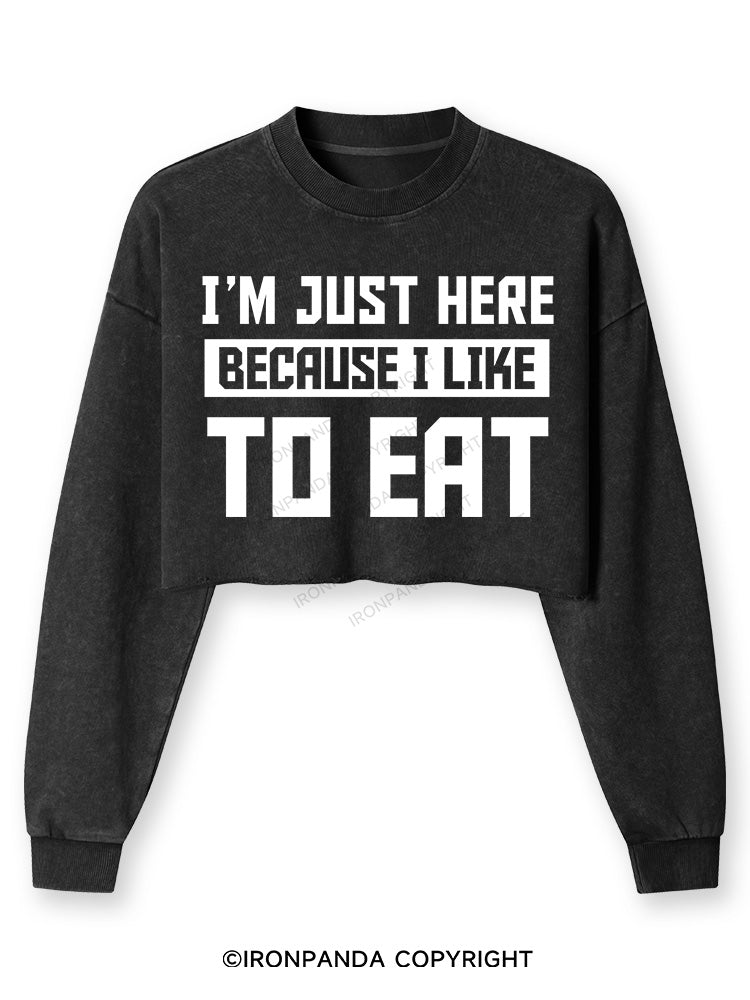 I ' M JUST HERE BECAUSE I LIKE TO EAT Washed Long-Sleeve Crop Top