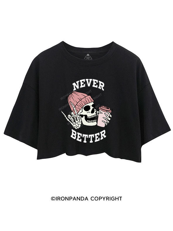 NEVER BETTER CROP TOPS