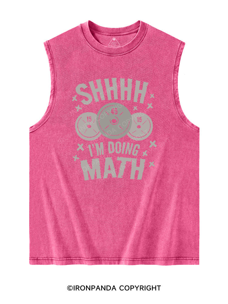 SHHHH I'm Doing Math Washed Tank