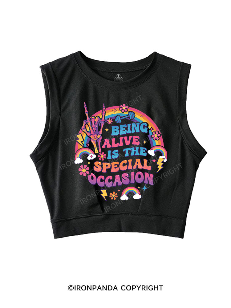BEING ALIVE IS THE SPECIAL OCCASION  SLEEVELESS CROP TOPS