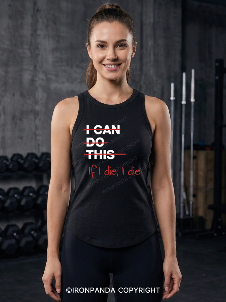 IF I DIE I DIE Fitted Tank Top