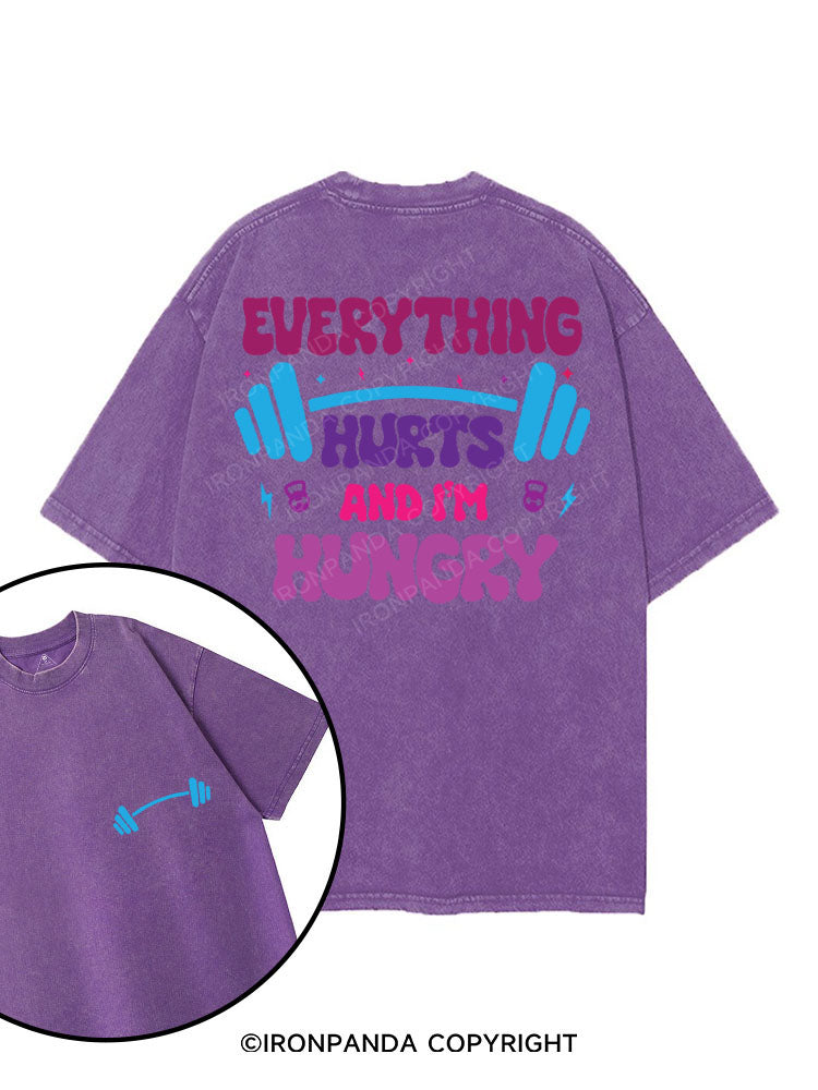 EVERYTHING HURTS AND I'M HUNGRY printed Gym Shirt