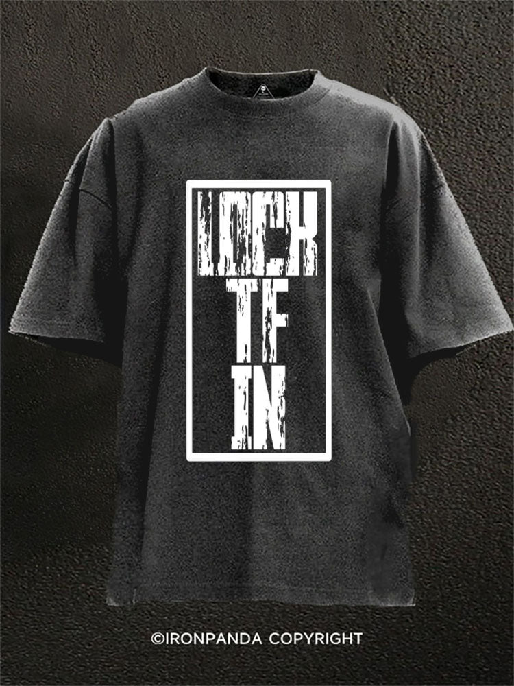 LOCK TF IN Washed Gym Shirt