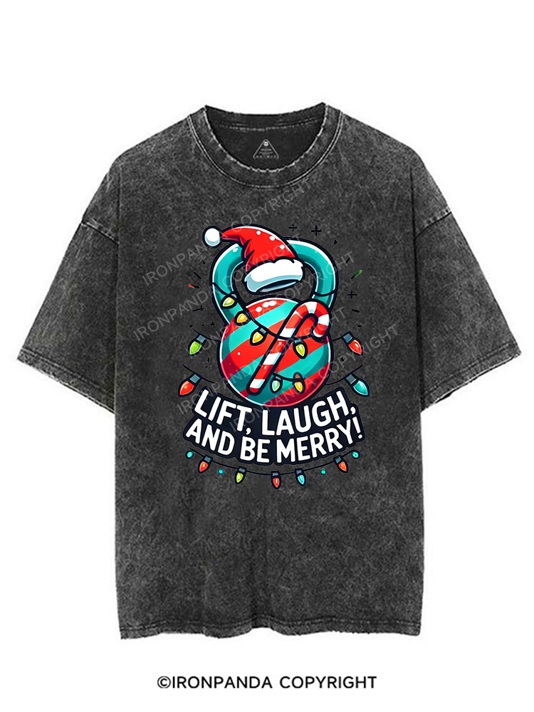 LIFT LAUGH AND BE MERRY VINTAGE GYM SHIRT
