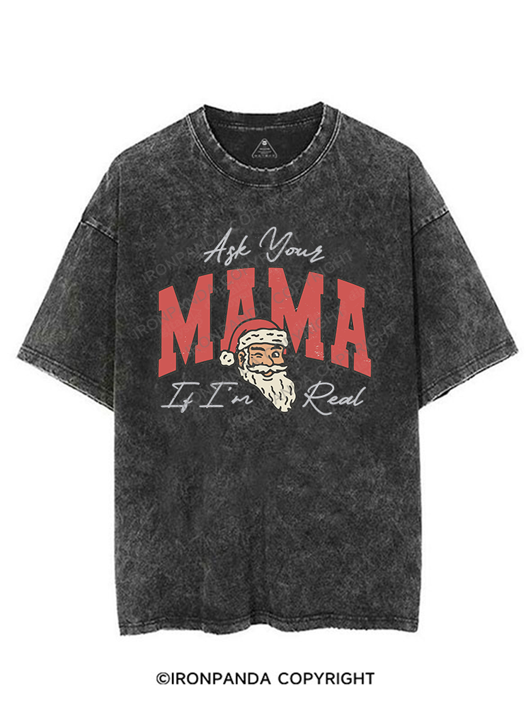 ASK YOUR MAMA IF I'M REAL  VINTAGE GYM SHIRT