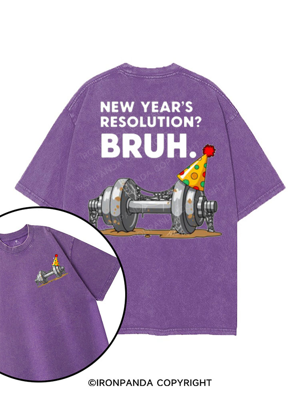 new year's resolution bruh printed Gym Shirt