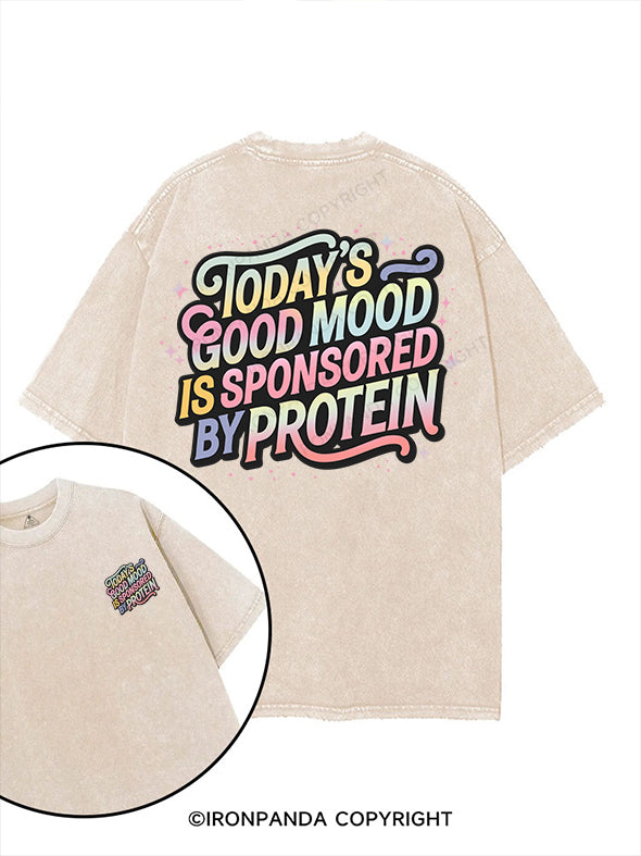 TODAY’S GOOD MOOD IS SPONSORED BY PROTEIN printed Gym Shirt