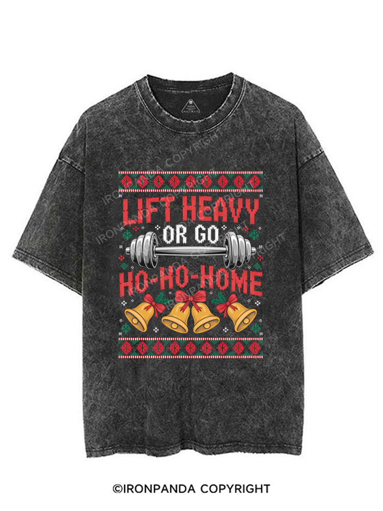 lift heavy or go ho-ho-home VINTAGE GYM SHIRT