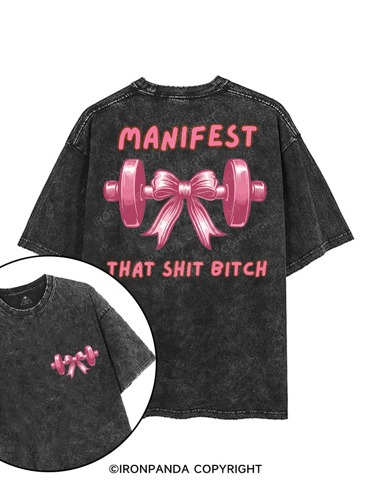 manifest that shit bitch printed Gym Shirt