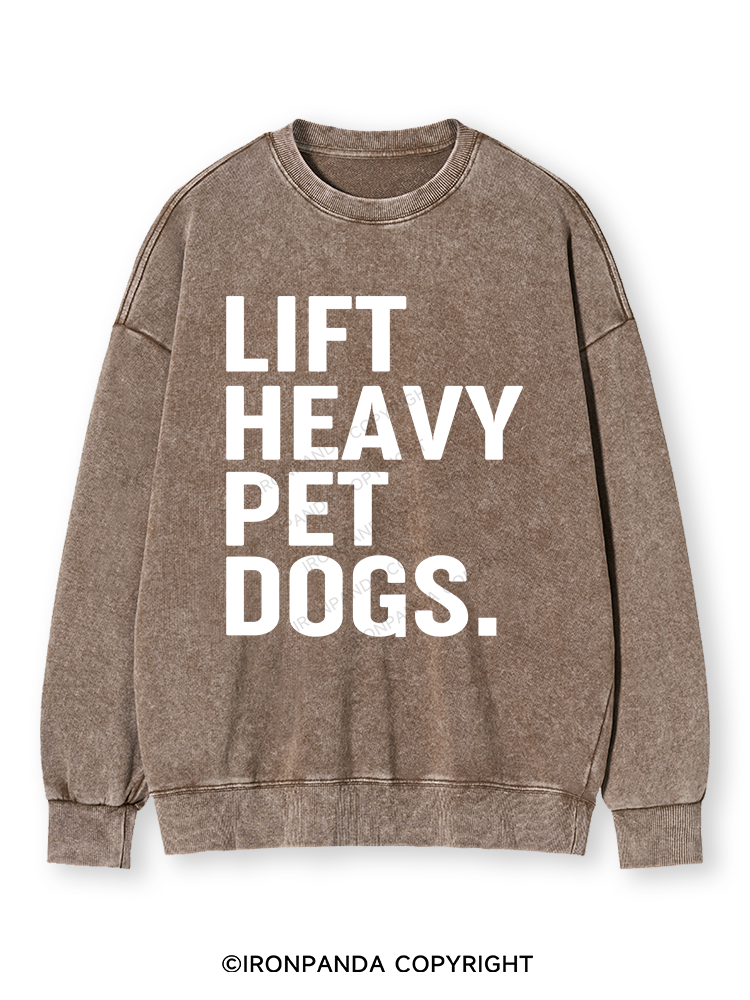 LIFT HEAVY PET DOGS Washed Sweatshirt