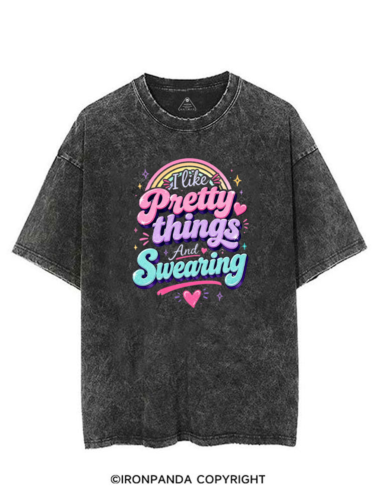 I like Pretty things And Swearing VINTAGE GYM SHIRT