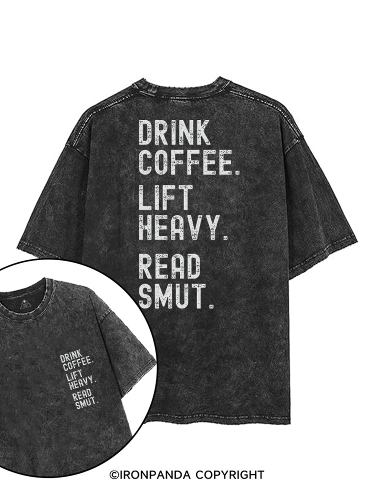 DRINK COFFEE. LIFT HEAVY. READ SMUT printed Gym Shirt