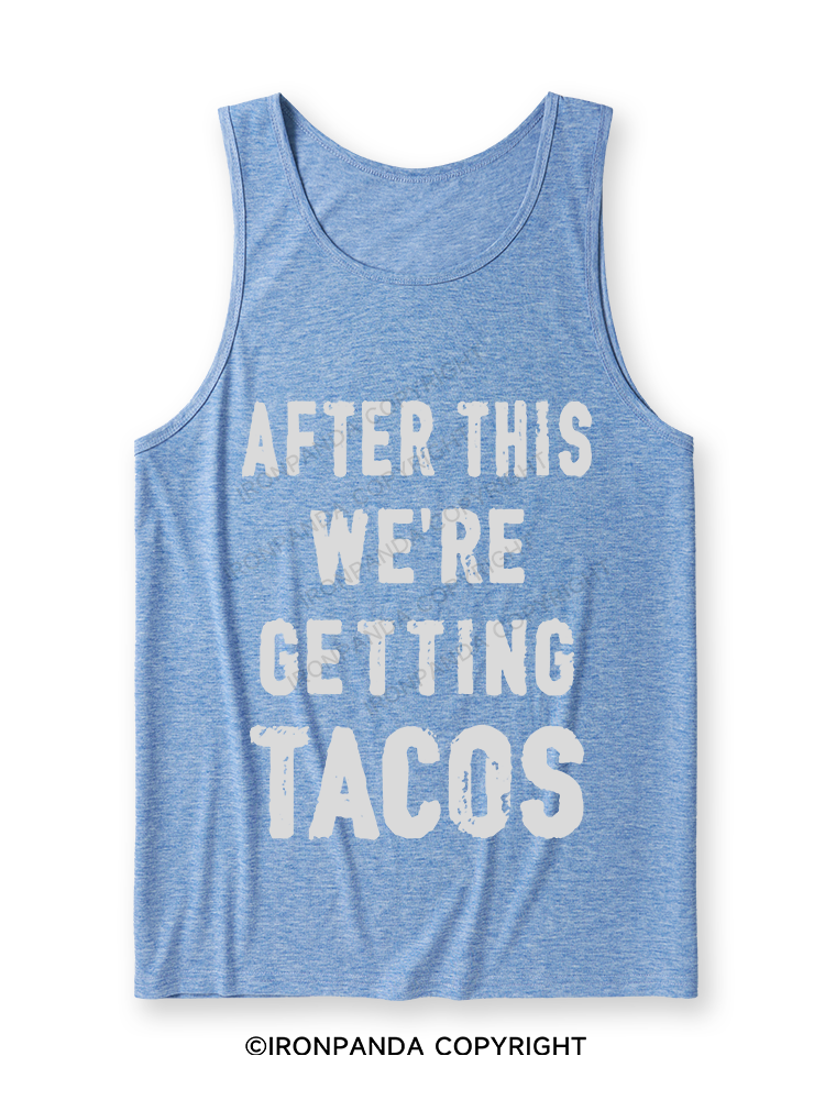 After This We're Getting Tacos Ultra Soft Heather Tank