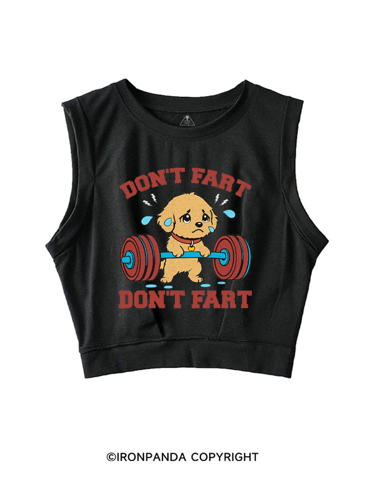 DON'T FART FUNNY WORKOUT DOG SLEEVELESS CROP TOPS