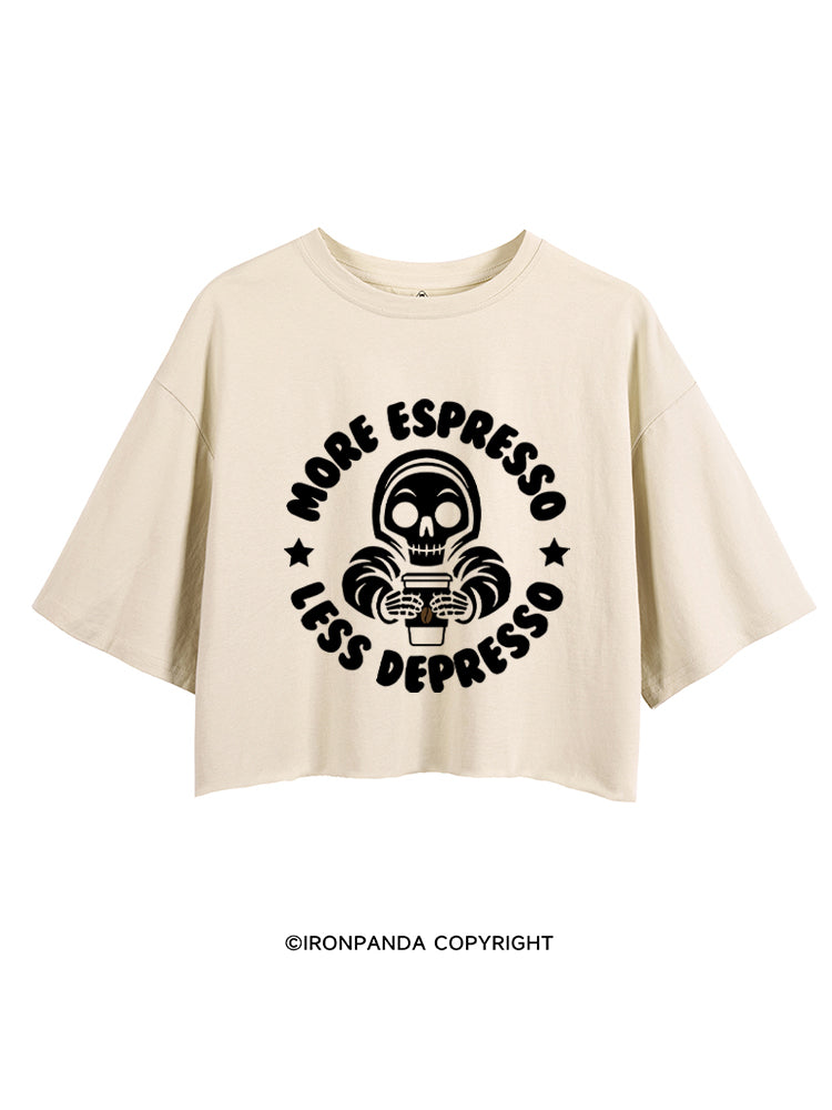More Espresso Less Depresso CROP TOPS