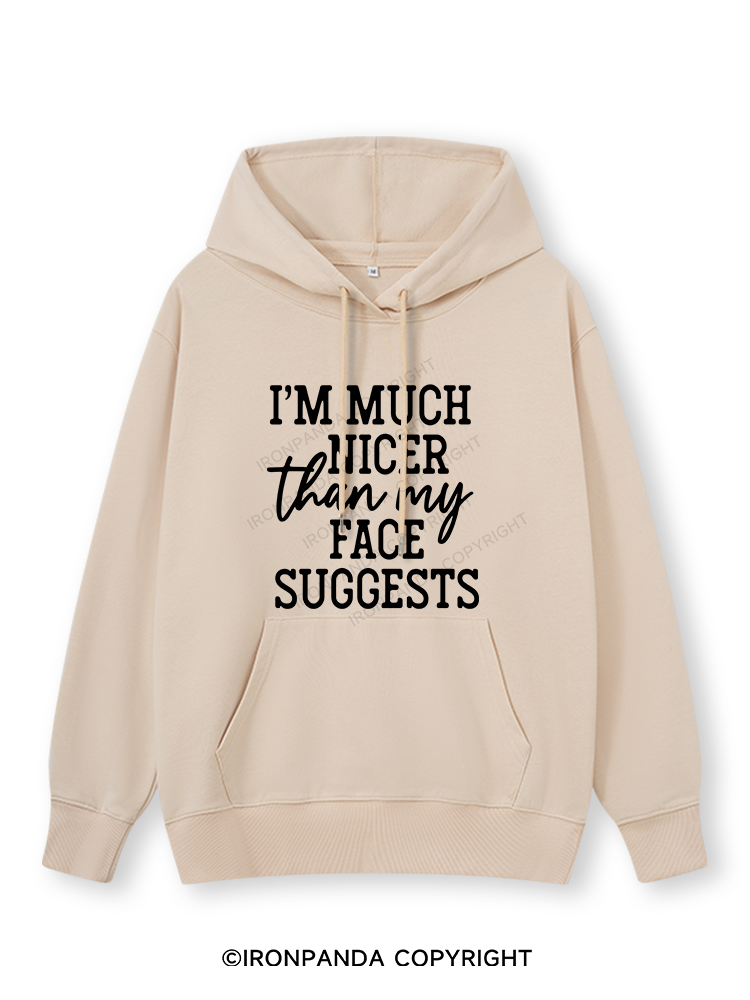 I'M NICER THAN MY FACE Classic Gym Hoodie