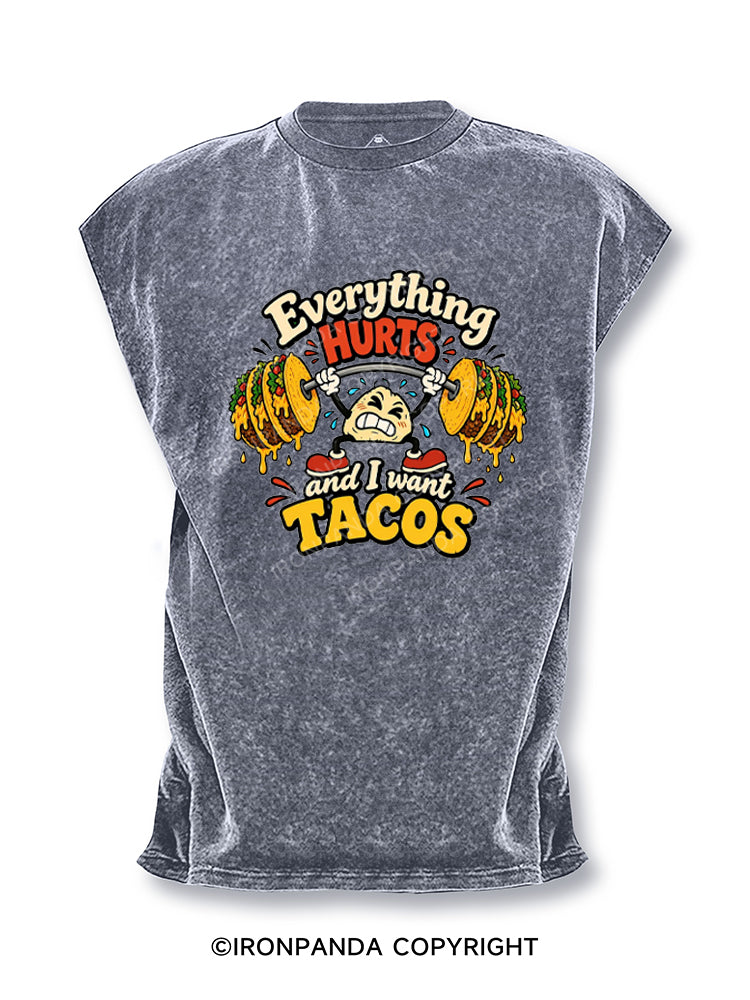 Everything HURTS and I want TACOS Cut Off Tank
