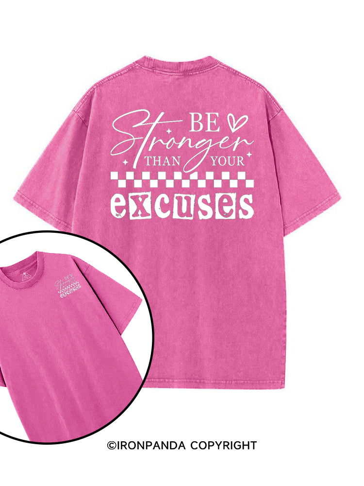 BE STRONGER THAN YOUR EXCUSES FUNNY GYM printed Gym Shirt