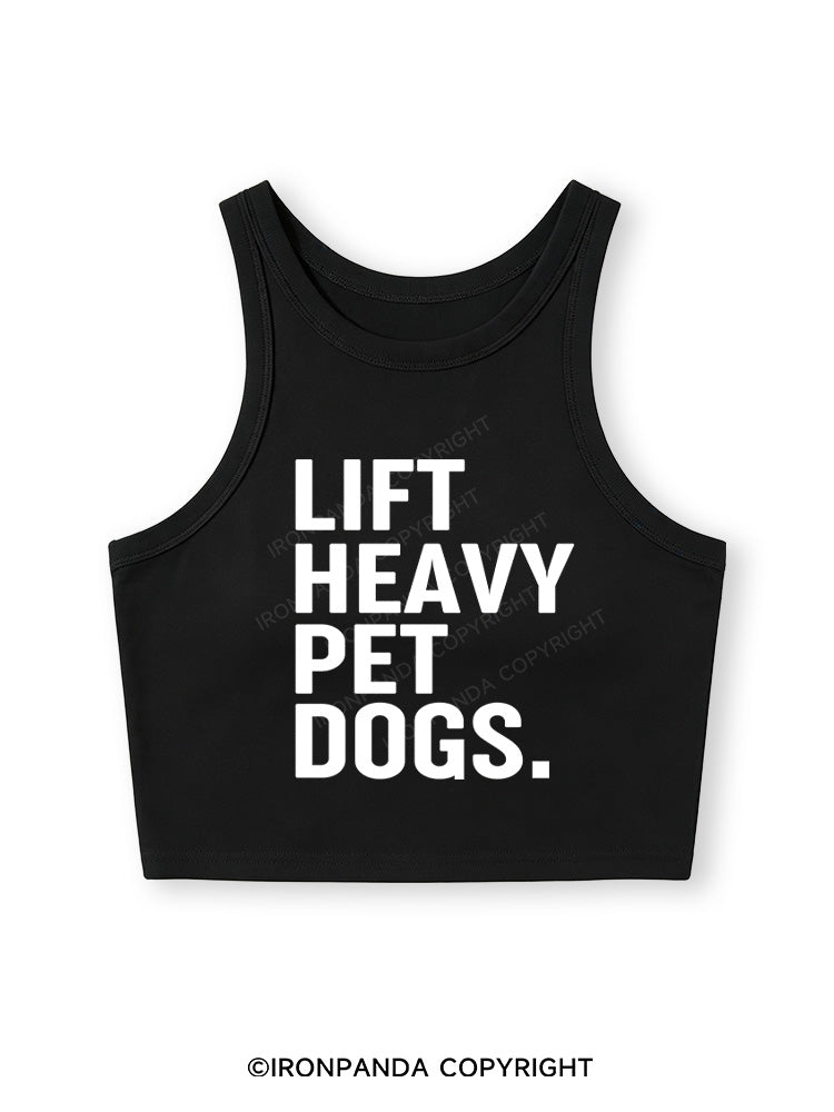 LIFT HEAVY PET DOGS Fitted Crop Tank Top
