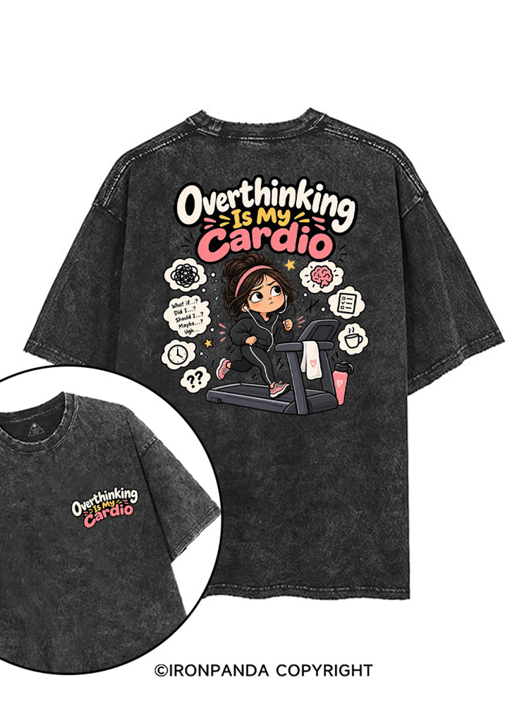 OVERTHINKING IS MY CARDIO FUNNY WORKOUT printed Gym Shirt