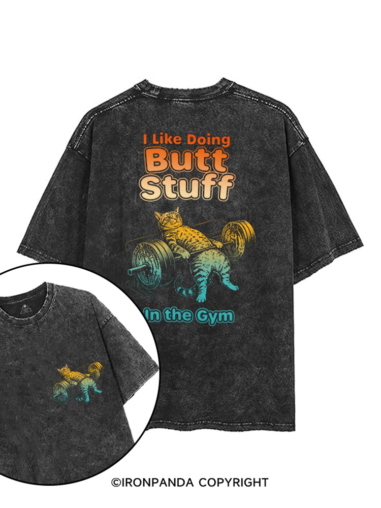 I LIKE DOING BUTT STUFF IN THE GYM IRON KITTY printed Gym Shirt