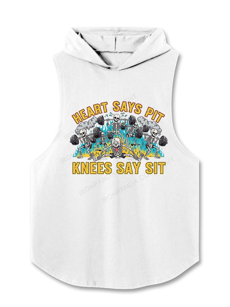 Heart Says Pit, Knees Say Sit Funny Hooded Tank
