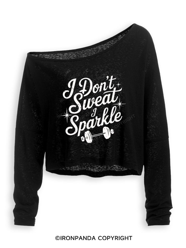 I DON'T SWEAT I SPARKLE FUNNY WORKOUT Off Shoulder Long Sleeve Crop Top