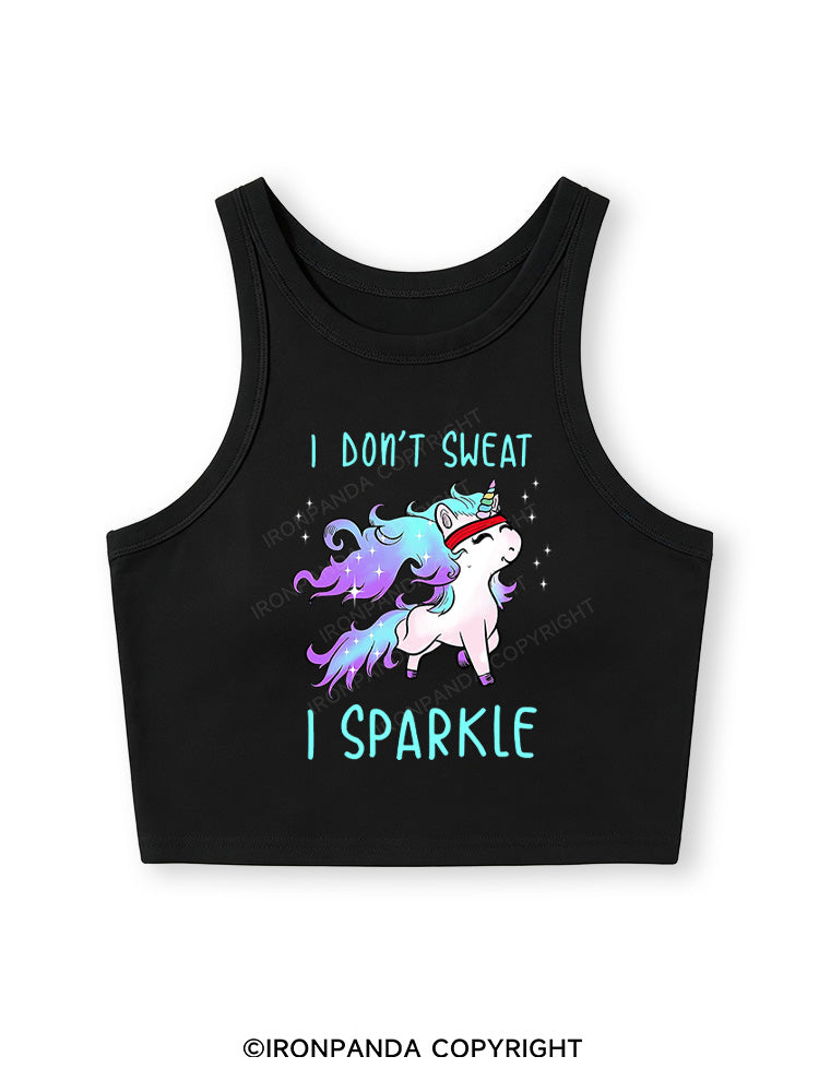 I DON'T SWEAT I SPARKLE Fitted Crop Tank Top
