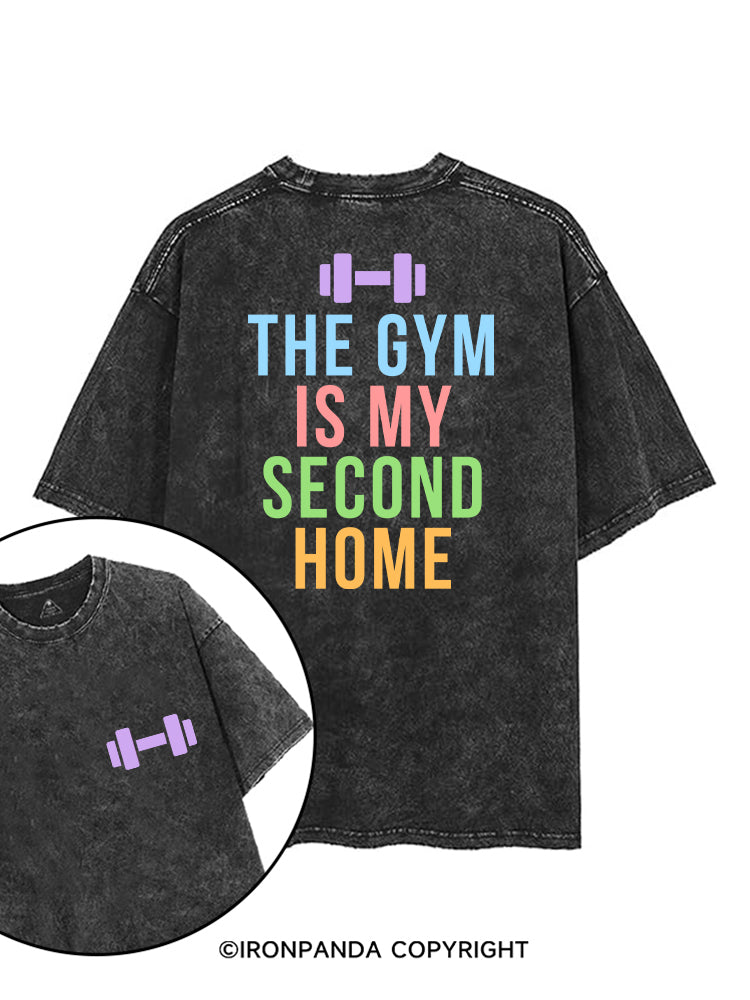 THE GYM IS MY SECOND HOME WORKOUT printed Gym Shirt