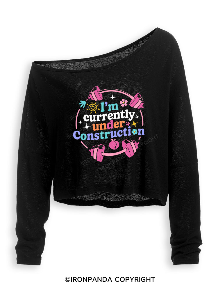 I'M CURRENTLY UNDER CONSTRUCTION Off Shoulder Long Sleeve Crop Top