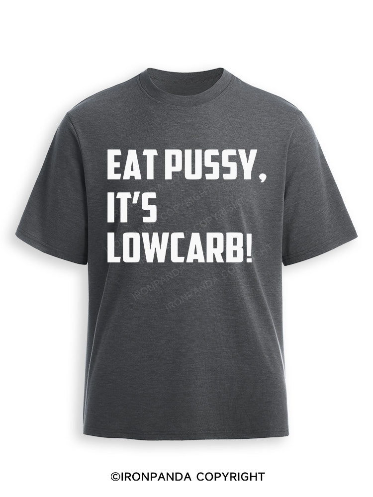 EAT PUSSY, IT'S LOWCARB! Ultra Soft Heather T-Shirt