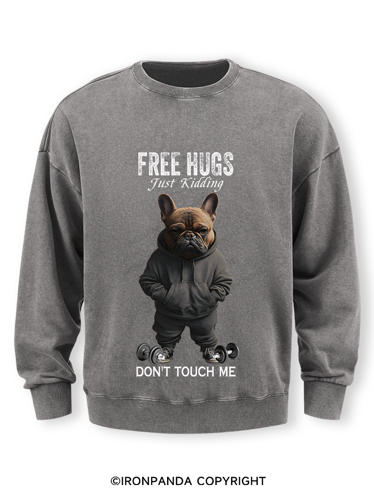 free hugs bulldog Washed Sweatshirt