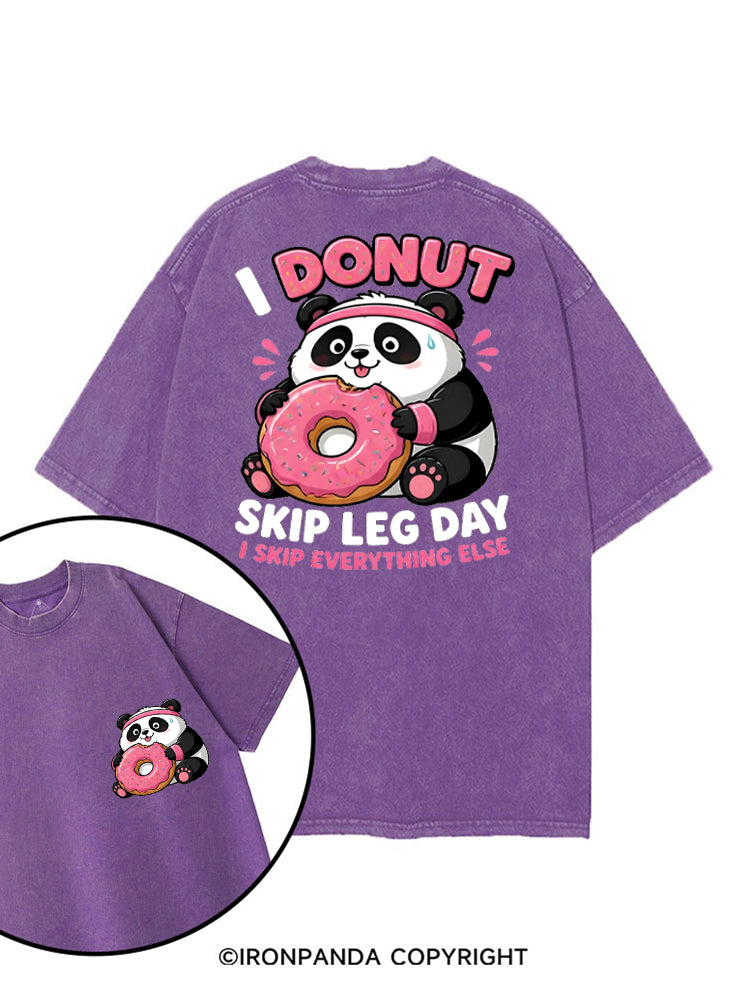 I DOUNT SKIP LEG DAY  I SKIP EVERYTHING ELSE PANDA printed Gym Shirt