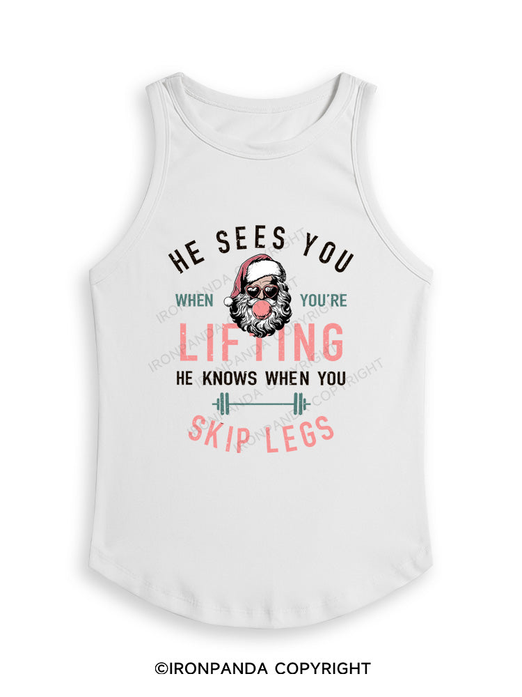 HE SEES YOU WHEN YOU'RE LIFTING Fitted Tank Top