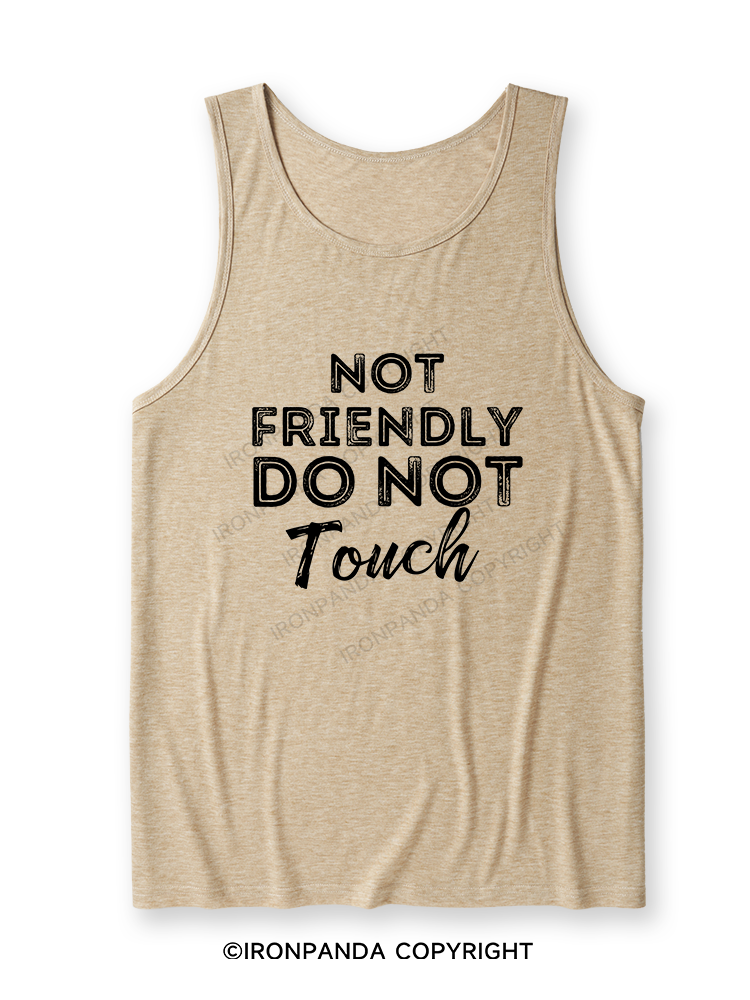 NOT FRIENDLY DO NOT TOUCH Ultra Soft Heather Tank