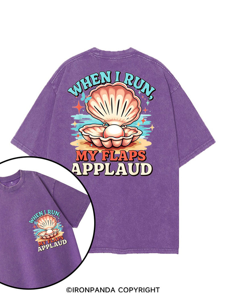 WHEN I RUN, MY FLAPS APPLAUD printed Gym Shirt