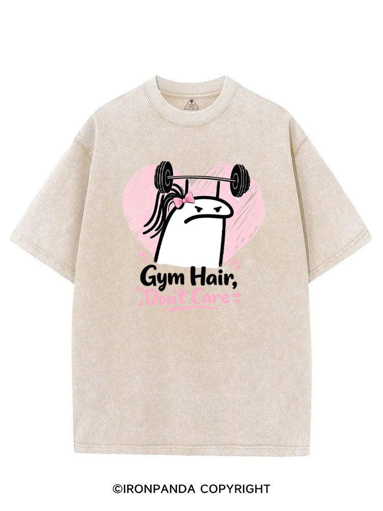 Gym Hair Don't Care Funny Gym VINTAGE GYM SHIRT