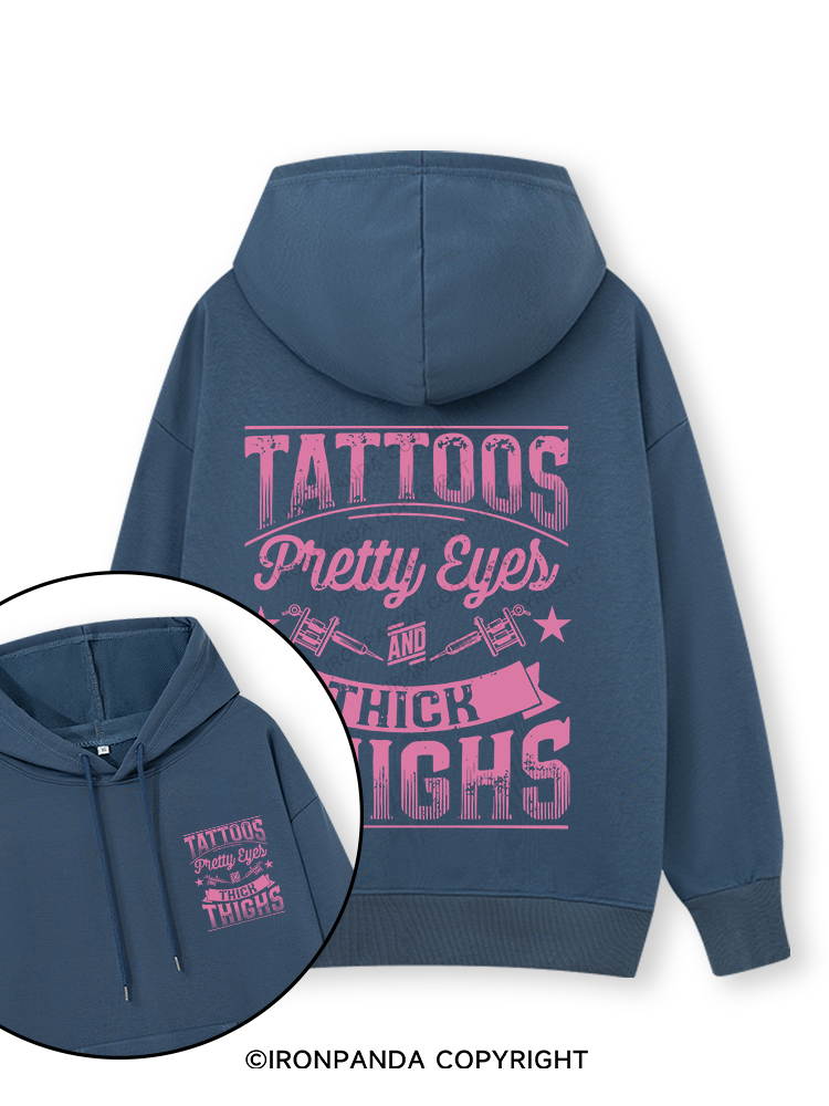 TATTOOS PRETTY EYES AND THICK THIGHS Double-Sided Printed Classic Gym Hoodie