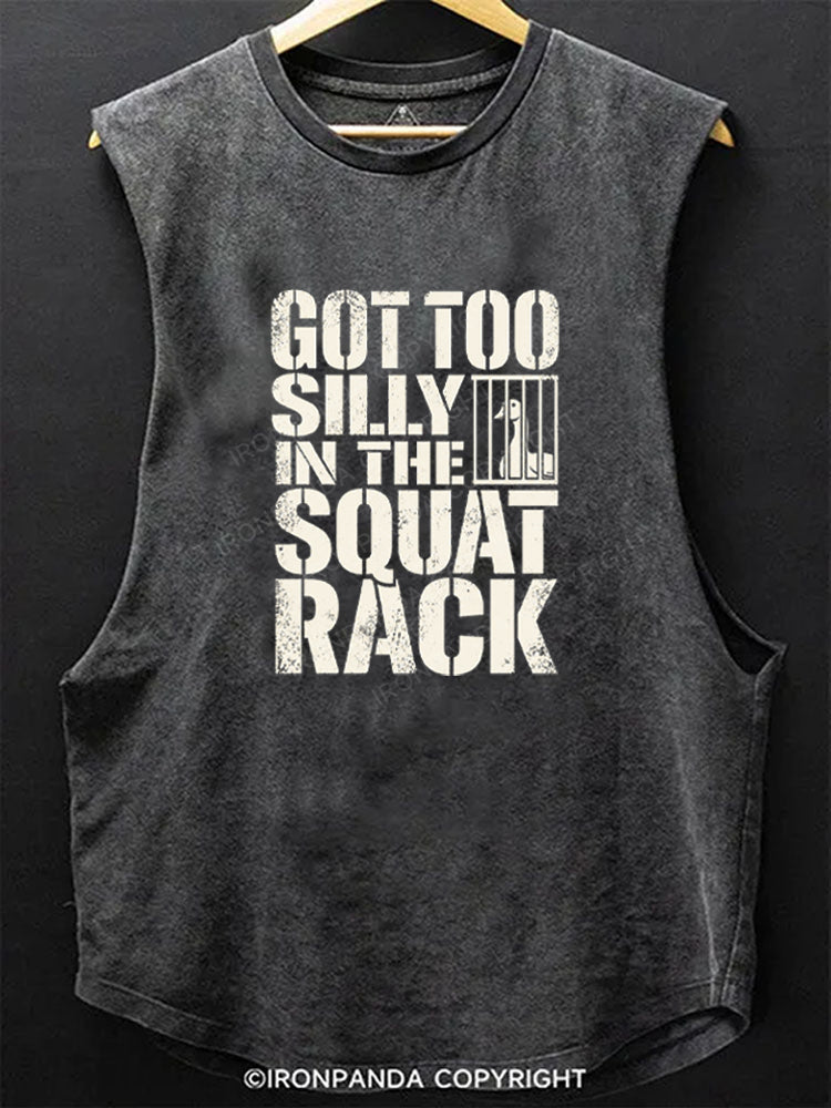 Got Too Silly In The Squat Rack Scoop Bottom Cotton Tank