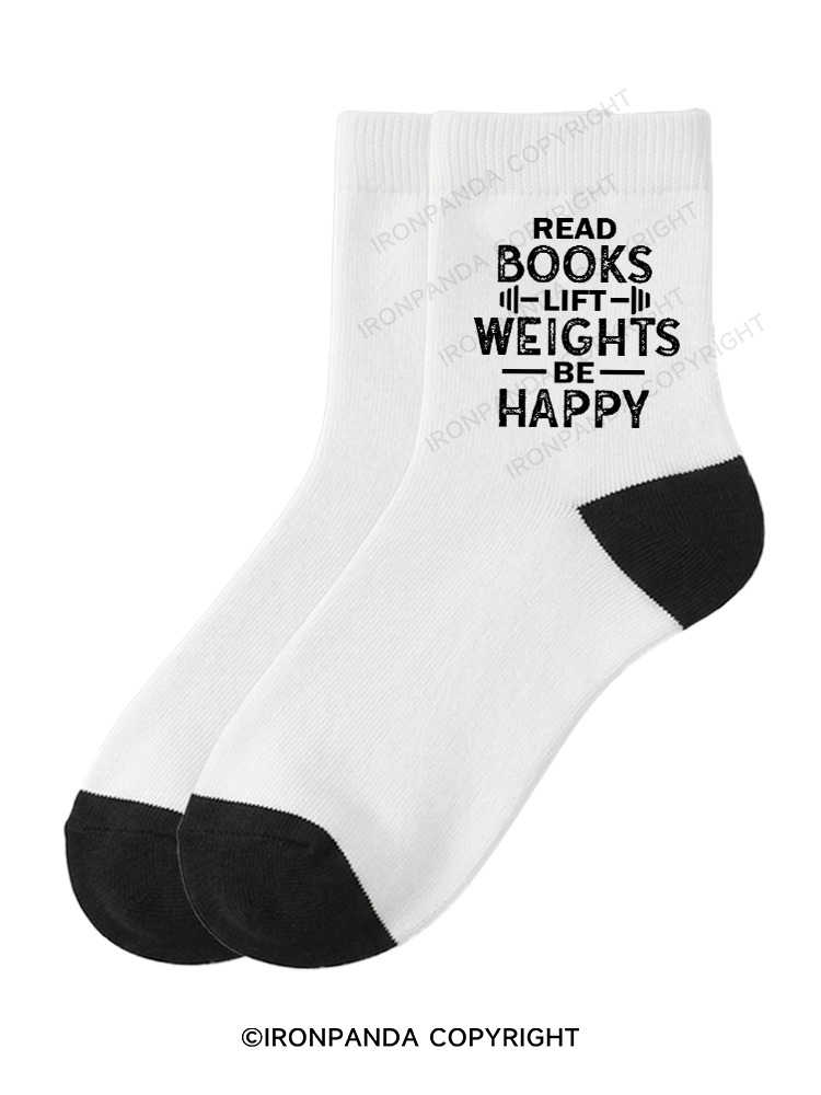 READ BOOKS LIFT WEIGHTS BE HAPPY FUNNY WORKOUT Crew Socks
