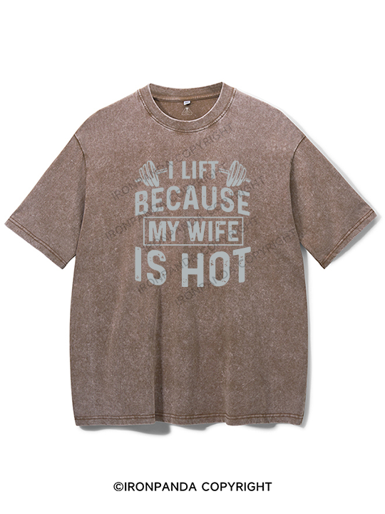 I Workout Because my Wife is Hot Washed Gym Shirt