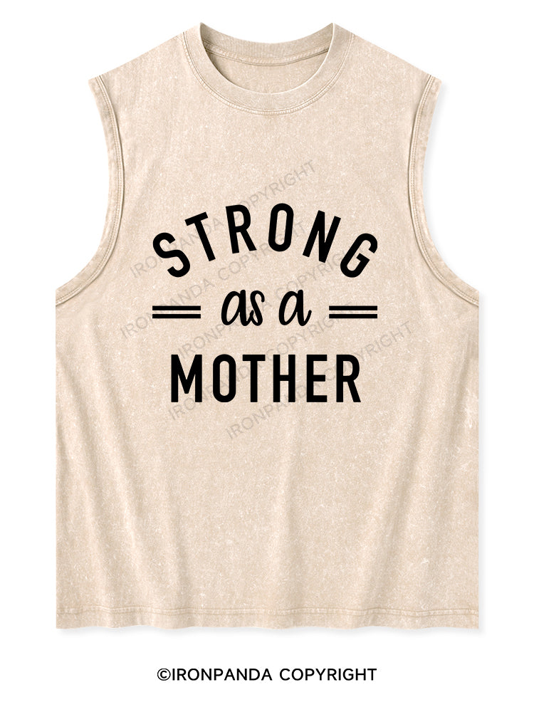 STRONG AS A Mom Washed Tank