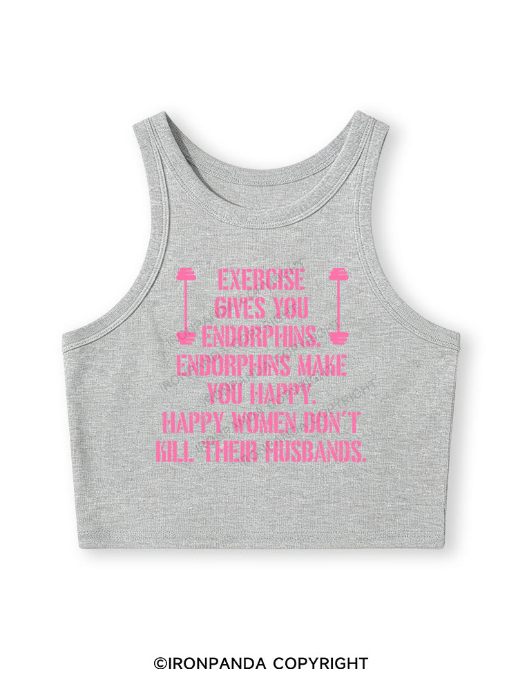 EXERCISE GIVES YOU ENDORPHINS PINK Fitted Crop Tank Top