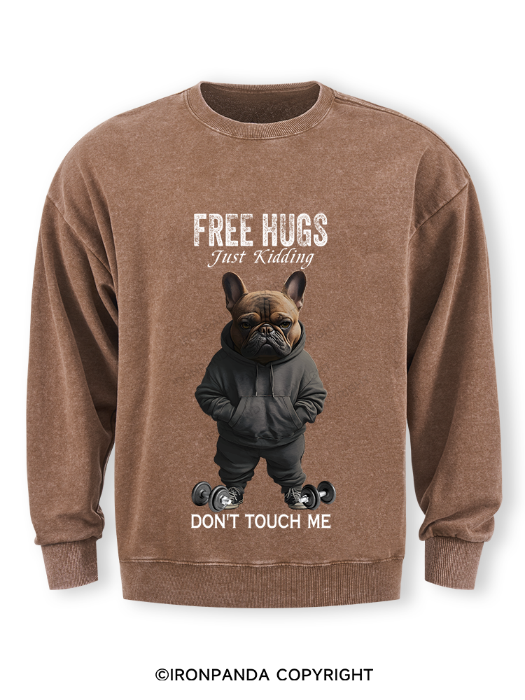 free hugs bulldog Washed Sweatshirt