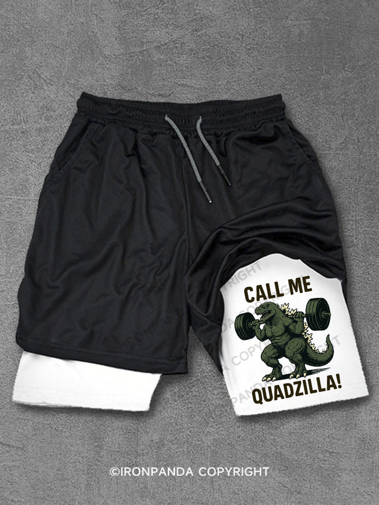 Call Me Quadzilla Godzilla Performance Training Shorts