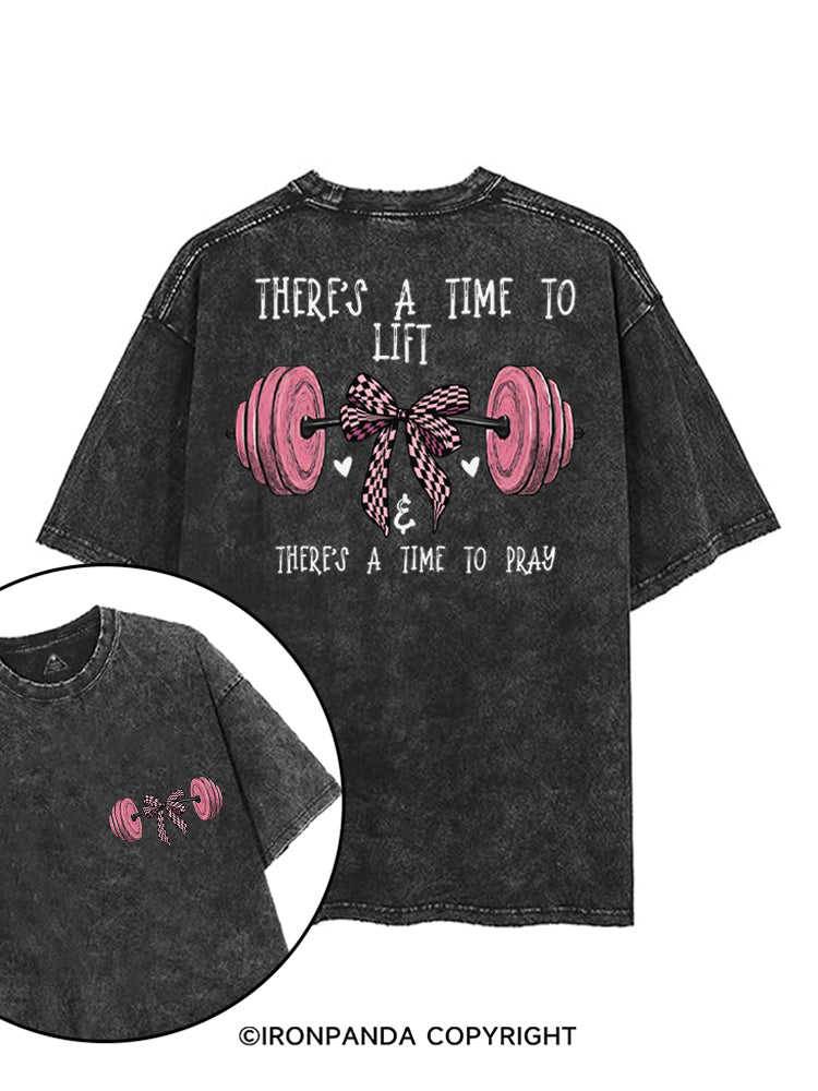 THERE'S A TIME TO LIFT & THERE'S A TIME TO PRAY printed Gym Shirt