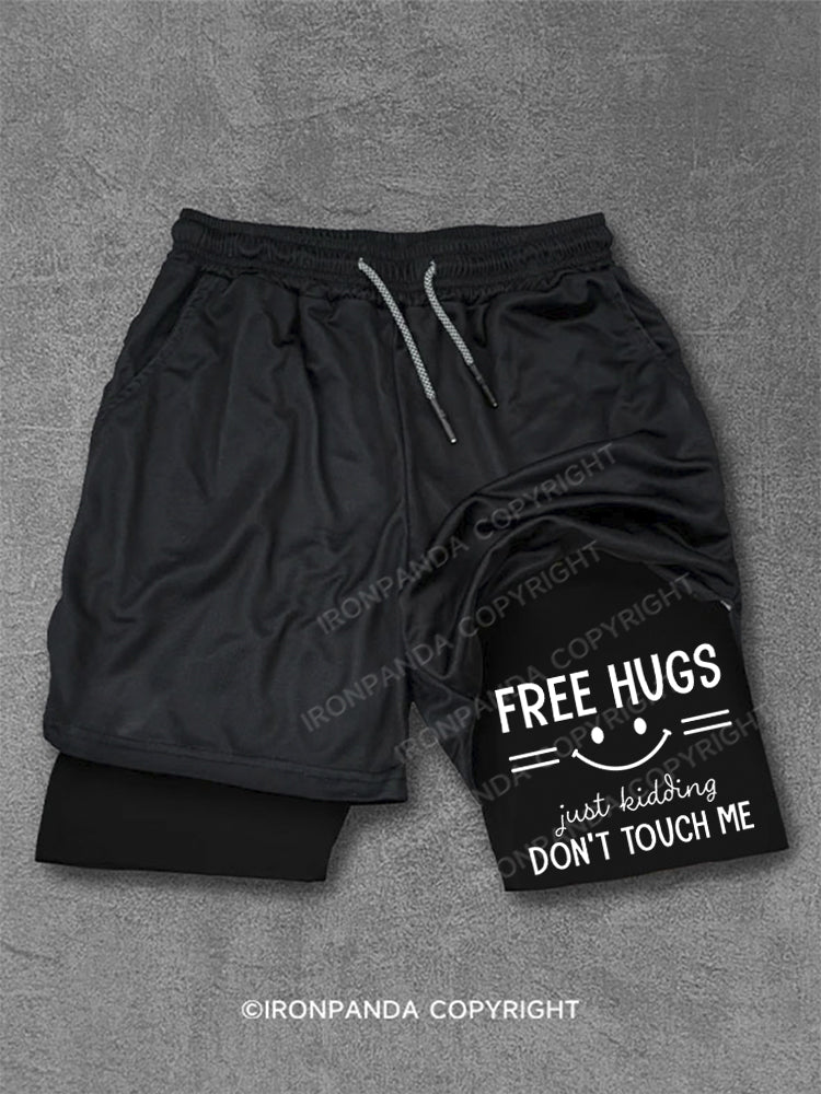 Free Hugs Just Kidding Don't touch me funny Performance Training Shorts