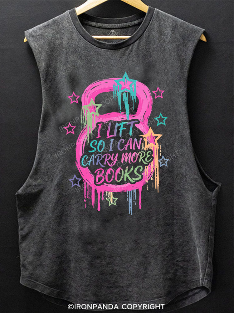 I LIFT SO I CAN CARRY MORE BOOKS SCOOP BOTTOM COTTON TANK