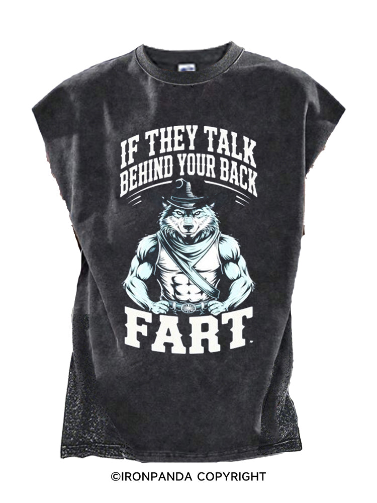 If They Talk Behind Your Back Fart Cut Off Tank